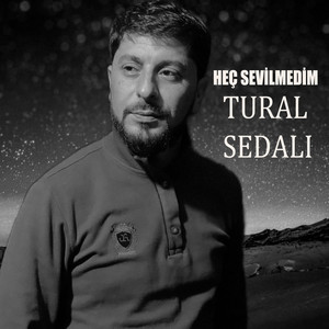 Tural Sedalı - Sevdiyim İnsansan